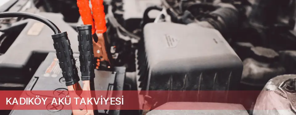 Kadıköy İlçemi Akü Takviyesi